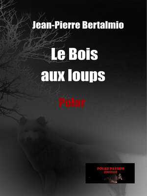 cover image of Le Bois aux loups